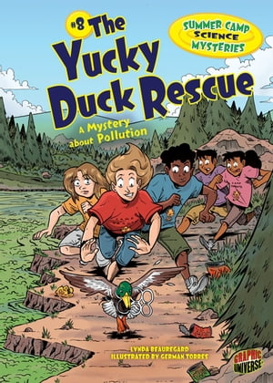 The Yucky Duck Rescue A Mystery about Pollution【電子書籍】[ Lynda Beauregard ]