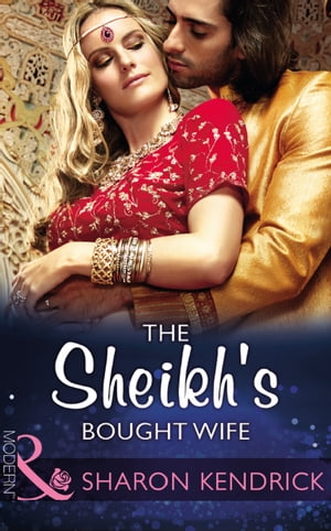 The Sheikh's Bought Wife (Mills & Boon Modern) (Wedlocked!, Book 87)