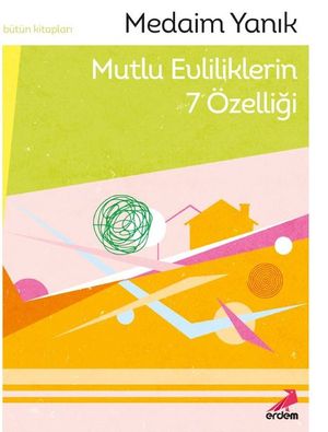 Mutlu Evliliklerin 7 Özelliği