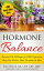 Hormone Balance Essential Oils &Recipes for PMS, Depression, Sleep, Hot Flashes, Mood, Headache &More Essential Oil WellnessŻҽҡ[ KG STILES ]