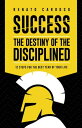 ŷKoboŻҽҥȥ㤨Success: the destiny of the disciplined 12 Steps for the best year of your lifeŻҽҡ[ Renato Cardoso ]פβǤʤ300ߤˤʤޤ