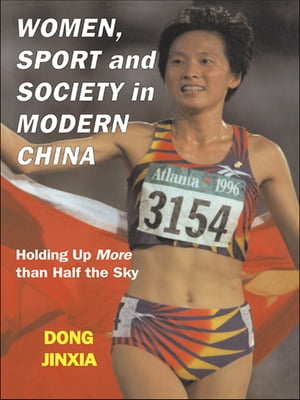 Women, Sport and Society in Modern China