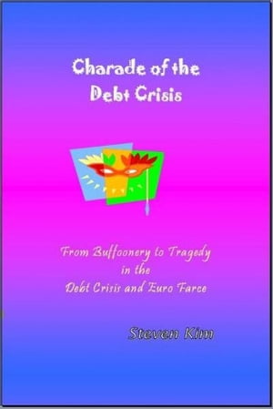 Charade of the Debt Crisis