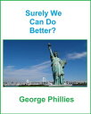 ŷKoboŻҽҥȥ㤨Surely We Can Do Better?Żҽҡ[ George Phillies ]פβǤʤ106ߤˤʤޤ