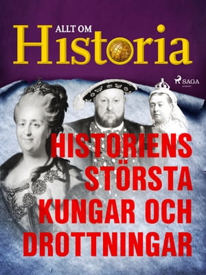 Historiens största kungar och drottningar