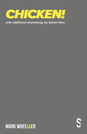 Chicken! New revised 2020 version【電子書籍】[ Mark Wheeller ]