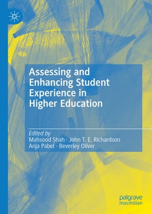 Assessing and Enhancing Student Experience in Higher Education【電子書籍】