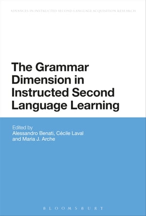 The Grammar Dimension in Instructed Second Language Learning