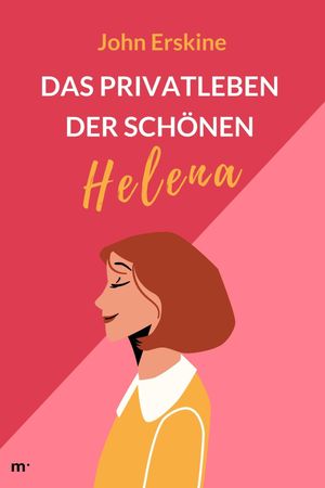 Das Privatleben der sch?nen Helena【電子書