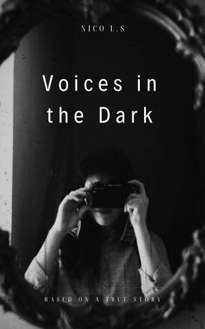 Voices in the Dark