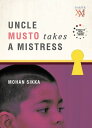 ŷKoboŻҽҥȥ㤨Uncle Musto Takes a MistressŻҽҡ[ Mohan Sikka ]פβǤʤ132ߤˤʤޤ