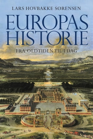 Europas historie - fra oldtiden til i dag