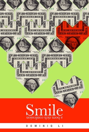 Smile: A Born Rich Confession