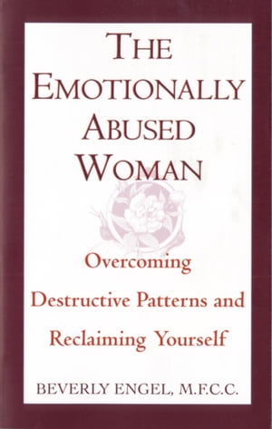 The Emotionally Abused Woman