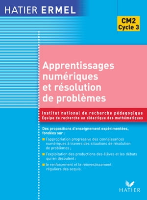 Ermel - Apprentissages numériques et résolution de problèmes CM2