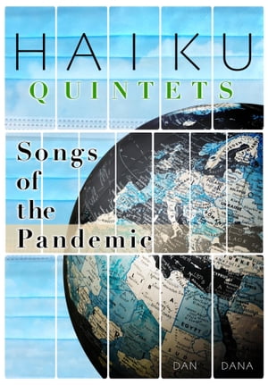 Songs of the Pandemic: World Haiku