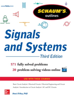 Schaum’s Outline of Signals and Systems 3ed.【電子書籍】[ Hwei P. Hsu ]