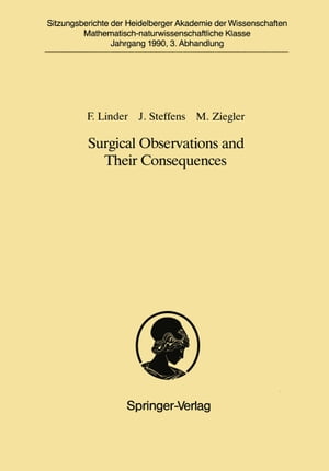 Surgical Observations and Their Consequences Vorgelegt in der Sitzung vom 18. November 1989【電子書籍】[ Fritz Linder ]