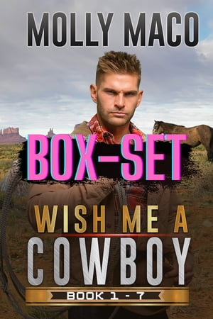 Wish Me A Cowboy Complete BOXSET ( Book 1 - Book 7 )