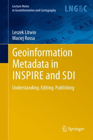 Geoinformation Metadata in INSPIRE and SDI