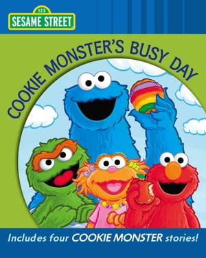 Cookie Monster's Busy Day (Sesame Street Series)【電子書籍】[ Sesame Workshop ]