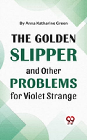 The Golden Slipper And Other P