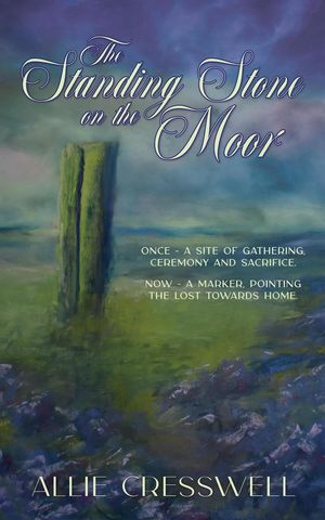 The Standing Stone on the Moor Talbot Saga, #3Żҽҡ[ Allie Cresswell ...