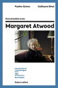 Conversation avec Margaret Atwood L'Am?rique des ?crivains