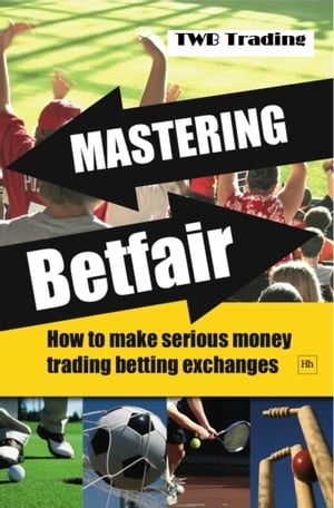 Betfair Trading EBook information How to win regularly on Betfair