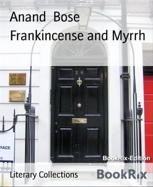 Frankincense and Myrrh