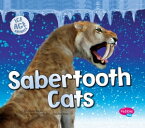 Sabertooth Cats【電子書籍】[ Gail Saunders-Smith ]