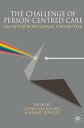 The Challenge of Person-centred Care An Interprofessional Perspective【電子書籍】[ Geo...