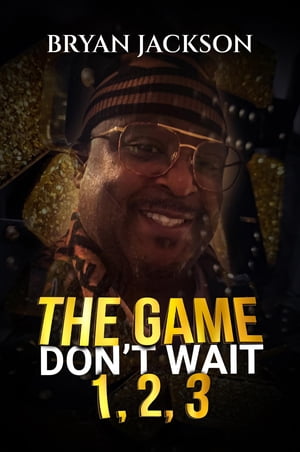 The Game Don't Wait 1,2,3Żҽҡ[ Bryan Jackson ]
