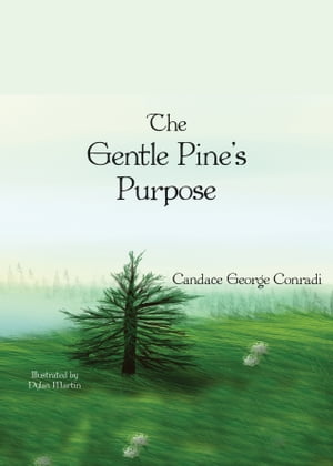 The Gentle Pine's Purpose