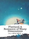 Flatland A Romance of Many Dimensions【電子