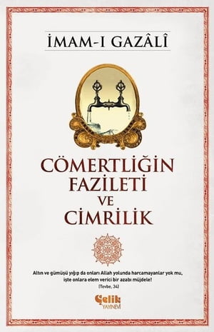 C?mertli?in Fazileti ve CimrilikŻҽҡ[ ?mam-? Gazali ]