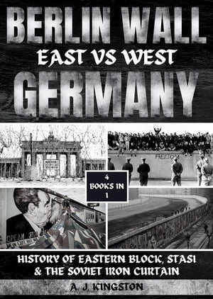 Berlin Wall: East Vs West Germany