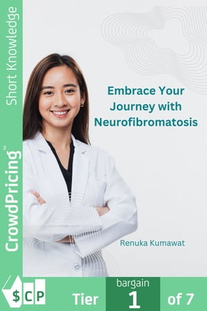 Embrace Your Journey with Neurofibromatosis