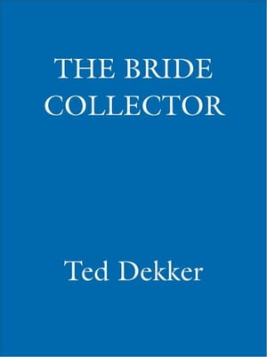 The Bride Collector