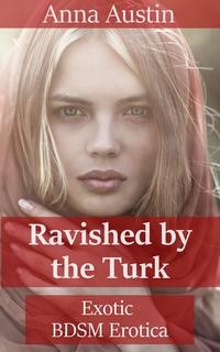 Ravished By The Turk