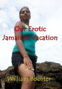 ŷKoboŻҽҥȥ㤨Our Erotic Jamaican VacationŻҽҡ[ William Booster ]פβǤʤ110ߤˤʤޤ