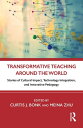 Transformative Teaching Around the World Stories of Cultural Impact, Technology ...
