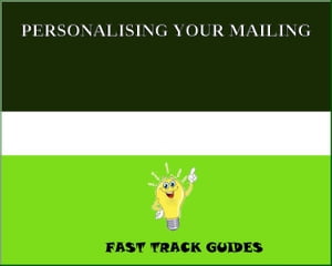 PERSONALISING YOUR MAILING