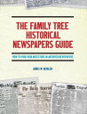 楽天Kobo電子書籍ストアで買える「The Family Tree Historical Newspapers Guide How to Find Your Ancestors in Archived Newspapers【電子書籍】[ James M. Beidler ]」の画像です。価格は1,912円になります。