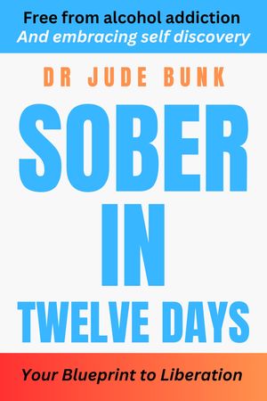 Sober in twelve days