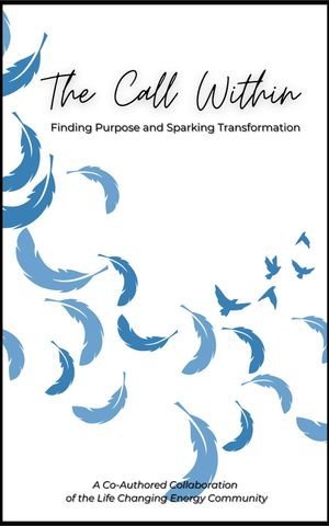 The Call Within: Finding Purpose and Sparking Transformation【電子書籍】[ Victoria Gould ]