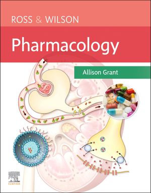 Ross & Wilson Pharmacology E-Book【電子書籍】[ Allison Grant ]