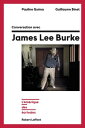 Conversation avec James Lee Burke L'Am?rique des ?crivains