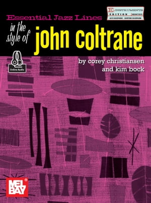 Essential Jazz Lines in the Style of John Coltrane, Eb Instruments