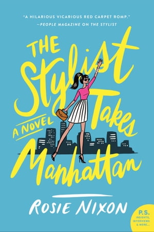 The Stylist Takes Manhattan A Novel【電子書